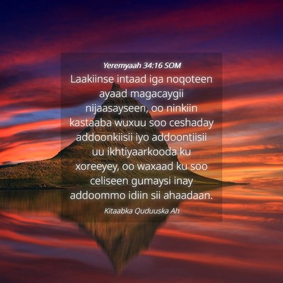 Picture 04 - Yeremyaah 34:16 SOM - Laakiinse intaad iga noqoteen ayaad magacaygii - Bible Verse Picture