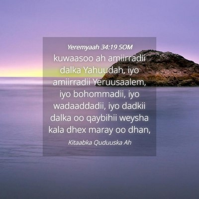 Picture 04 - Yeremyaah 34:19 SOM - kuwaasoo ah amiirradii dalka Yahuudah, iyo - Bible Verse Picture