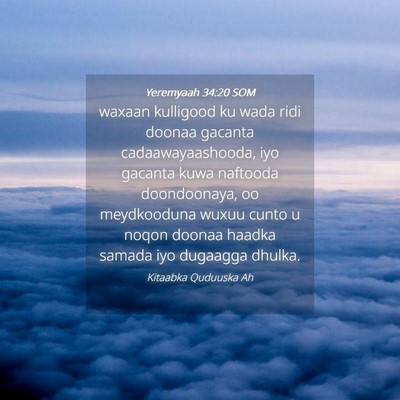 Picture 04 - Yeremyaah 34:20 SOM - waxaan kulligood ku wada ridi doonaa gacanta - Bible Verse Picture