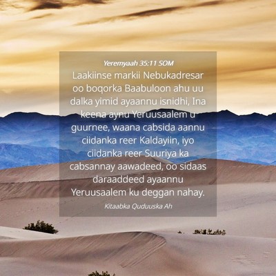 Picture 04 - Yeremyaah 35:11 SOM - Laakiinse markii Nebukadresar oo boqorka - Bible Verse Picture