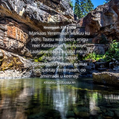 Picture 04 - Yeremyaah 37:14 SOM - Markaas Yeremyaah wuxuu ku yidhi, Taasu waa been, - Bible Verse Picture
