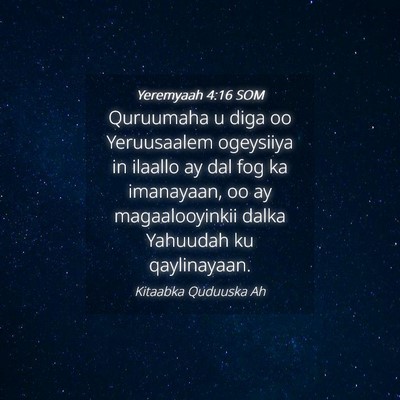 Picture 04 - Yeremyaah 4:16 SOM - Quruumaha u diga oo Yeruusaalem ogeysiiya in - Bible Verse Picture