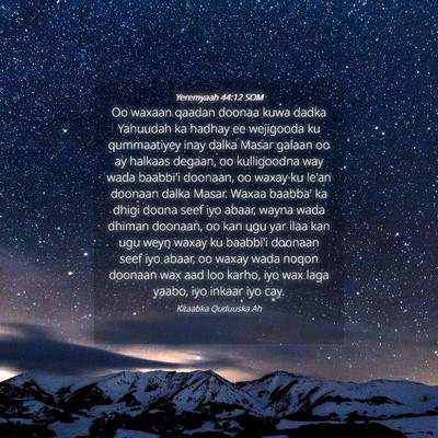 Picture 04 - Yeremyaah 44:12 SOM - Oo waxaan qaadan doonaa kuwa dadka Yahuudah ka - Bible Verse Picture