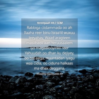 Picture 04 - Yeremyaah 44:2 SOM - Rabbiga ciidammada oo ah Ilaaha reer binu - Bible Verse Picture
