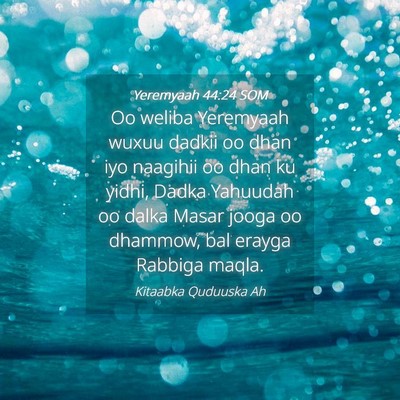 Picture 04 - Yeremyaah 44:24 SOM - Oo weliba Yeremyaah wuxuu dadkii oo dhan iyo - Bible Verse Picture