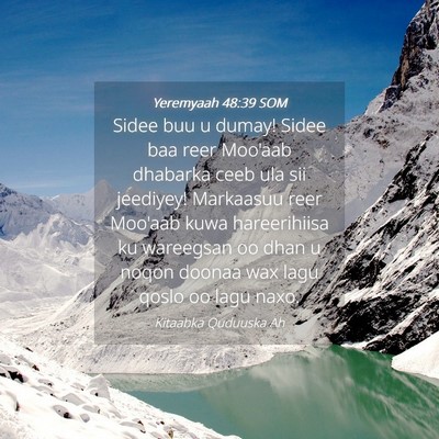 Picture 04 - Yeremyaah 48:39 SOM - Sidee buu u dumay! Sidee baa reer Moo'aab - Bible Verse Picture