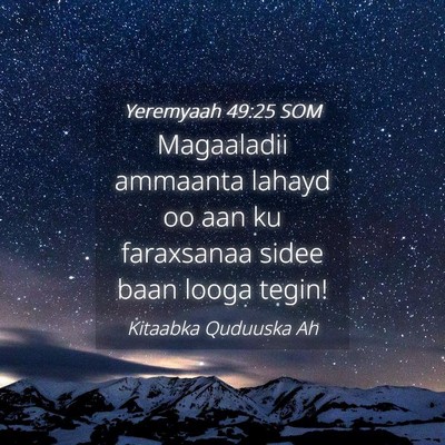 Picture 04 - Yeremyaah 49:25 SOM - Magaaladii ammaanta lahayd oo aan ku faraxsanaa - Bible Verse Picture