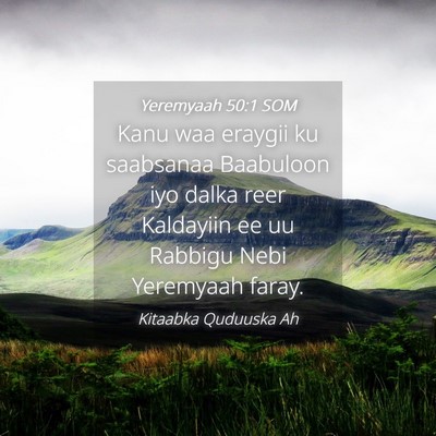 Picture 04 - Yeremyaah 50:1 SOM - Kanu waa eraygii ku saabsanaa Baabuloon iyo dalka - Bible Verse Picture