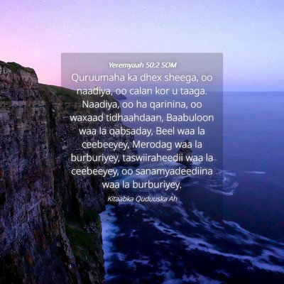 Picture 04 - Yeremyaah 50:2 SOM - Quruumaha ka dhex sheega, oo naadiya, oo calan - Bible Verse Picture