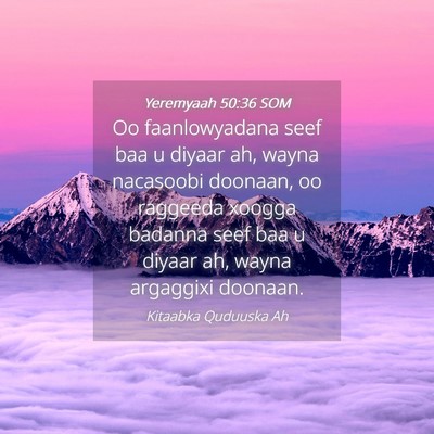 Picture 04 - Yeremyaah 50:36 SOM - Oo faanlowyadana seef baa u diyaar ah, wayna - Bible Verse Picture
