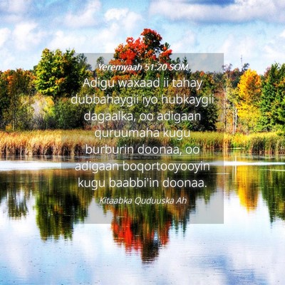 Picture 04 - Yeremyaah 51:20 SOM - Adigu waxaad ii tahay dubbahaygii iyo hubkaygii - Bible Verse Picture