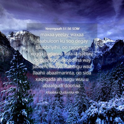 Picture 04 - Yeremyaah 51:56 SOM - maxaa yeelay, waxaa Baabuloon ku soo degay - Bible Verse Picture