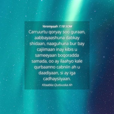 Picture 04 - Yeremyaah 7:18 SOM - Carruurtu qoryay soo guraan, aabbayaashuna dabkay - Bible Verse Picture