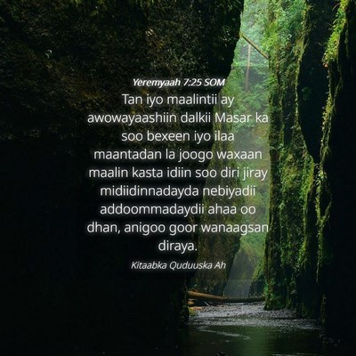 Picture 04 - Yeremyaah 7:25 SOM - Tan iyo maalintii ay awowayaashiin dalkii Masar - Bible Verse Picture