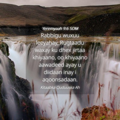 Picture 04 - Yeremyaah 9:6 SOM - Rabbigu wuxuu leeyahay, Rugtaadu waxay ku dhex - Bible Verse Picture