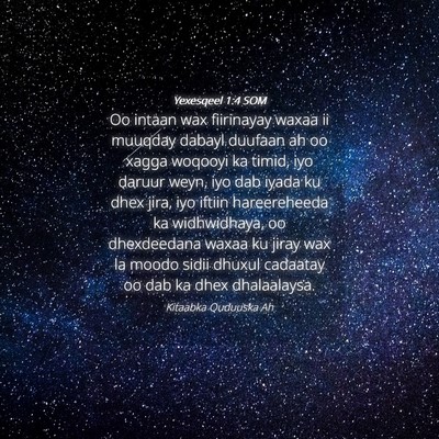 Picture 04 - Yexesqeel 1:4 SOM - Oo intaan wax fiirinayay waxaa ii muuqday dabayl - Bible Verse Picture