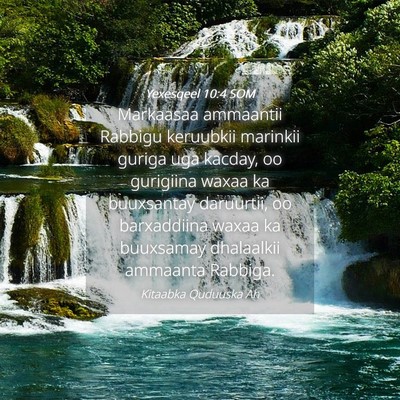 Picture 04 - Yexesqeel 10:4 SOM - Markaasaa ammaantii Rabbigu keruubkii marinkii - Bible Verse Picture