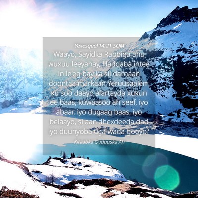 Picture 04 - Yexesqeel 14:21 SOM - Waayo, Sayidka Rabbiga ahu wuxuu leeyahay, - Bible Verse Picture