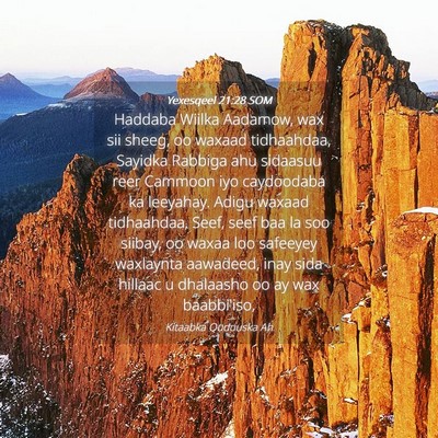 Picture 04 - Yexesqeel 21:28 SOM - Haddaba Wiilka Aadamow, wax sii sheeg, oo waxaad - Bible Verse Picture