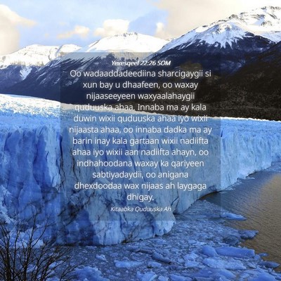 Picture 04 - Yexesqeel 22:26 SOM - Oo wadaaddadeediina sharcigaygii si xun bay u - Bible Verse Picture