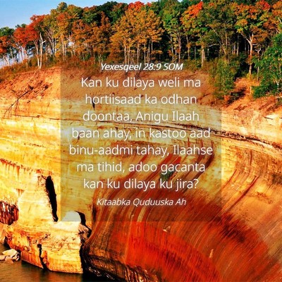 Picture 04 - Yexesqeel 28:9 SOM - Kan ku dilaya weli ma hortiisaad ka odhan - Bible Verse Picture