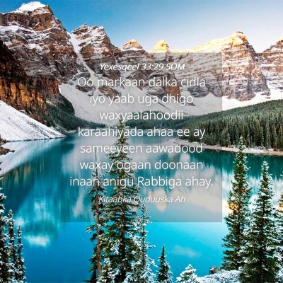Picture 04 - Yexesqeel 33:29 SOM - Oo markaan dalka cidla iyo yaab uga dhigo - Bible Verse Picture