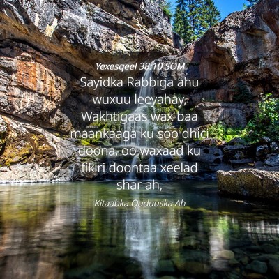 Picture 04 - Yexesqeel 38:10 SOM - Sayidka Rabbiga ahu wuxuu leeyahay, Wakhtigaas - Bible Verse Picture