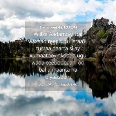 Picture 04 - Yexesqeel 43:10 SOM - Wiilka Aadamow, bal waxaad reer binu Israa'iil - Bible Verse Picture
