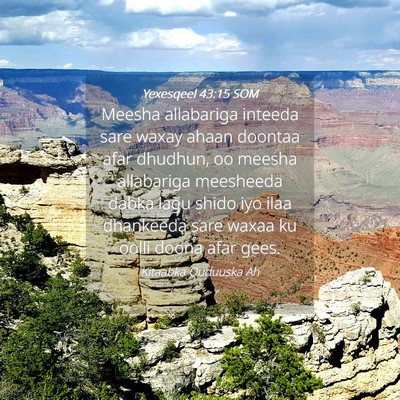 Picture 04 - Yexesqeel 43:15 SOM - Meesha allabariga inteeda sare waxay ahaan - Bible Verse Picture