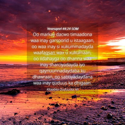 Picture 04 - Yexesqeel 44:24 SOM - Oo markay dacwo timaadona waa inay garsoorid u - Bible Verse Picture