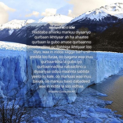 Picture 04 - Yexesqeel 46:12 SOM - Haddaba amiirku markuu diyaariyo qurbaan - Bible Verse Picture
