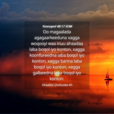 Picture 04 - Yexesqeel 48:17 SOM - Oo magaalada agagaarkeeduna xagga woqooyi waa - Bible Verse Picture