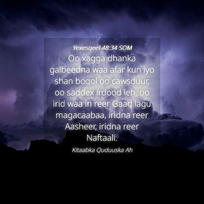 Picture 04 - Yexesqeel 48:34 SOM - Oo xagga dhanka galbeedna waa afar kun iyo shan - Bible Verse Picture