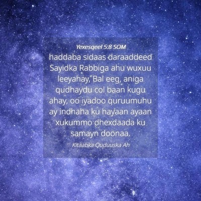 Picture 04 - Yexesqeel 5:8 SOM - haddaba sidaas daraaddeed Sayidka Rabbiga ahu - Bible Verse Picture