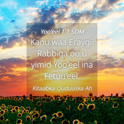 Picture 04 - Yoo'eel 1:1 SOM - Kanu waa Eraygii Rabbiga oo u yimid Yoo'eel ina - Bible Verse Picture