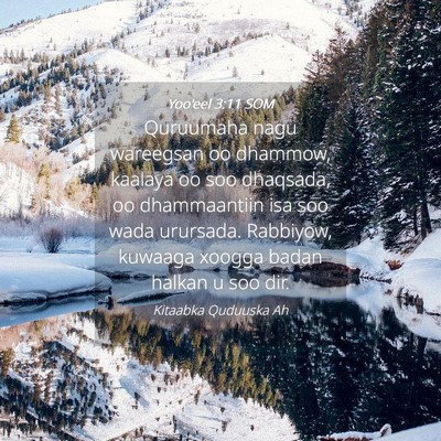 Picture 04 - Yoo'eel 3:11 SOM - Quruumaha nagu wareegsan oo dhammow, kaalaya oo - Bible Verse Picture