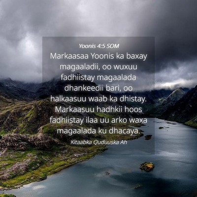 Picture 04 - Yoonis 4:5 SOM - Markaasaa Yoonis ka baxay magaaladii, oo wuxuu - Bible Verse Picture