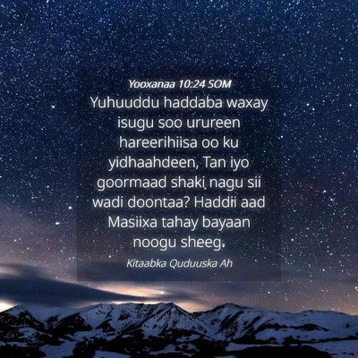 Picture 04 - Yooxanaa 10:24 SOM - Yuhuuddu haddaba waxay isugu soo urureen - Bible Verse Picture