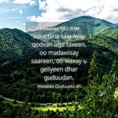 Picture 04 - Yooxanaa 19:2 SOM - askartiina taaj ayay qodxan uga taxeen, oo - Bible Verse Picture