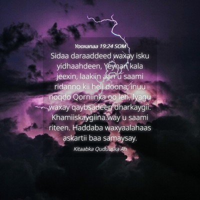Picture 04 - Yooxanaa 19:24 SOM - Sidaa daraaddeed waxay isku yidhaahdeen, Yeynan - Bible Verse Picture