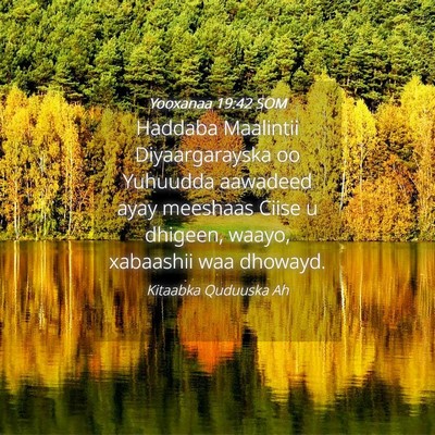 Picture 04 - Yooxanaa 19:42 SOM - Haddaba Maalintii Diyaargarayska oo Yuhuudda - Bible Verse Picture