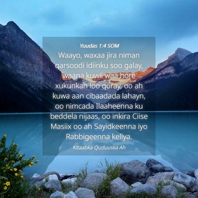 Picture 04 - Yuudas 1:4 SOM - Waayo, waxaa jira niman qarsoodi idiinku soo - Bible Verse Picture
