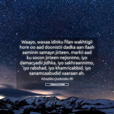 Picture 05 - 1 Butros 4:3 SOM - Waayo, waxaa idinku filan wakhtigii hore oo aad - Bible Verse Picture