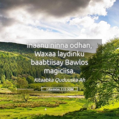 Picture 05 - 1 Korintos 1:15 SOM - inaanu ninna odhan, Waxaa laydinku baabtiisay - Bible Verse Picture