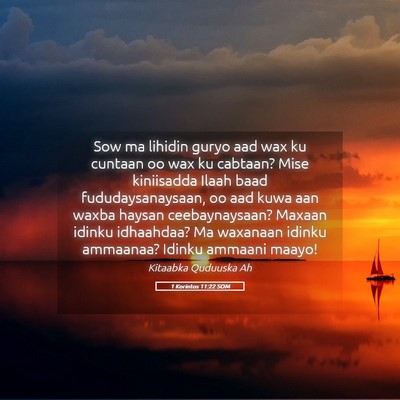 Picture 05 - 1 Korintos 11:22 SOM - Sow ma lihidin guryo aad wax ku cuntaan oo wax ku - Bible Verse Picture