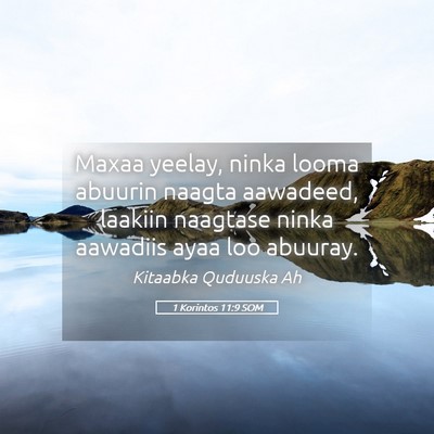Picture 05 - 1 Korintos 11:9 SOM - Maxaa yeelay, ninka looma abuurin naagta - Bible Verse Picture