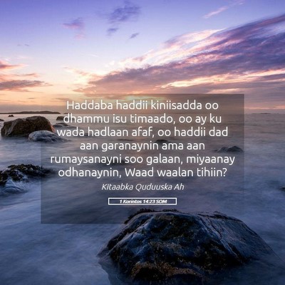 Picture 05 - 1 Korintos 14:23 SOM - Haddaba haddii kiniisadda oo dhammu isu timaado, - Bible Verse Picture