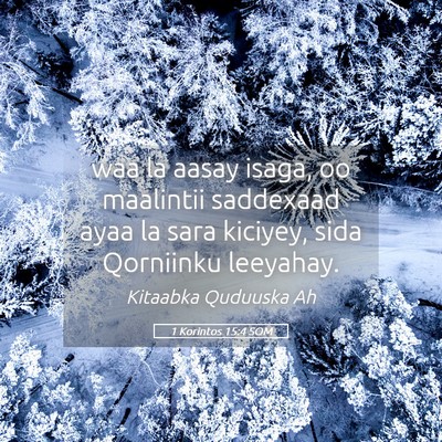 Picture 05 - 1 Korintos 15:4 SOM - waa la aasay isaga, oo maalintii saddexaad ayaa - Bible Verse Picture