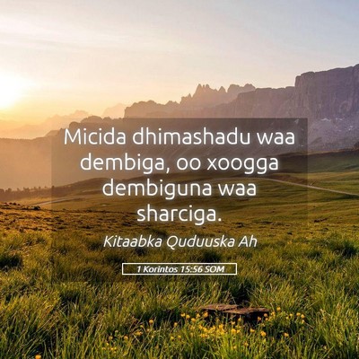 Picture 05 - 1 Korintos 15:56 SOM - Micida dhimashadu waa dembiga, oo xoogga - Bible Verse Picture
