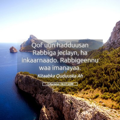 Picture 05 - 1 Korintos 16:22 SOM - Qof uun hadduusan Rabbiga jeclayn, ha - Bible Verse Picture